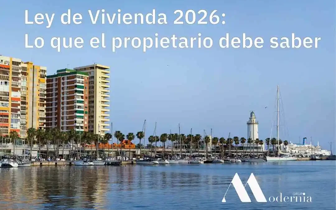 Nueva Ley de Vivienda Andalucía 2026: Guía para Propietarios en Málaga